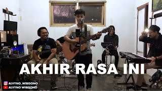 SAMSONS - AKHIR RASA INI LIVE BAND [COVER BY ALVYNO WIBISONO]