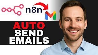 How to Auto Send Emails with Gmail & n8n No Coding (BEST WAY)