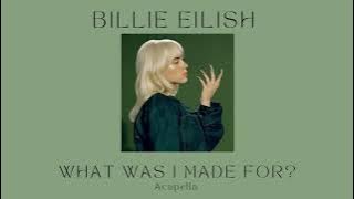 Billie Eilish - What Was I Made For? | Acapella (Vocals only)