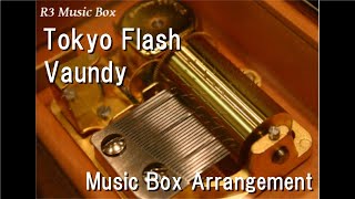 Tokyo Flash/Vaundy [Music Box]