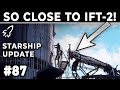 Will Starship's FTS Be Installed Next Week? - Starbase Weekly Update #87