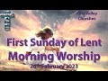 Chet Valley Morning Worship for the First Sunday of Lent 26th February 2023