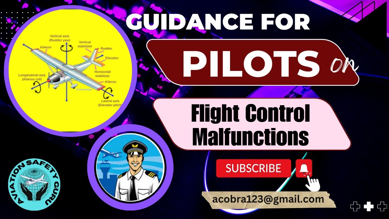 Guidance for Pilots on Flight Control Malfunctions | 