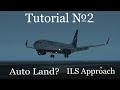 Заход в автоматическом режиме по ILS tutorial. Boeing 737-800 [Xplane mobile] #2