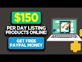 Make $150 Per Day Listing Products Online! *Free Method* | Make Money From Home 2021