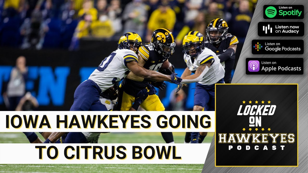 Iowa Hawkeyes going to Citrus Bowl, and what is going on at QB Iowa
