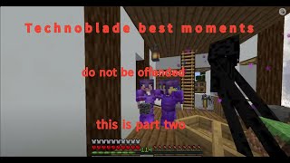 Technoblade best moments part two