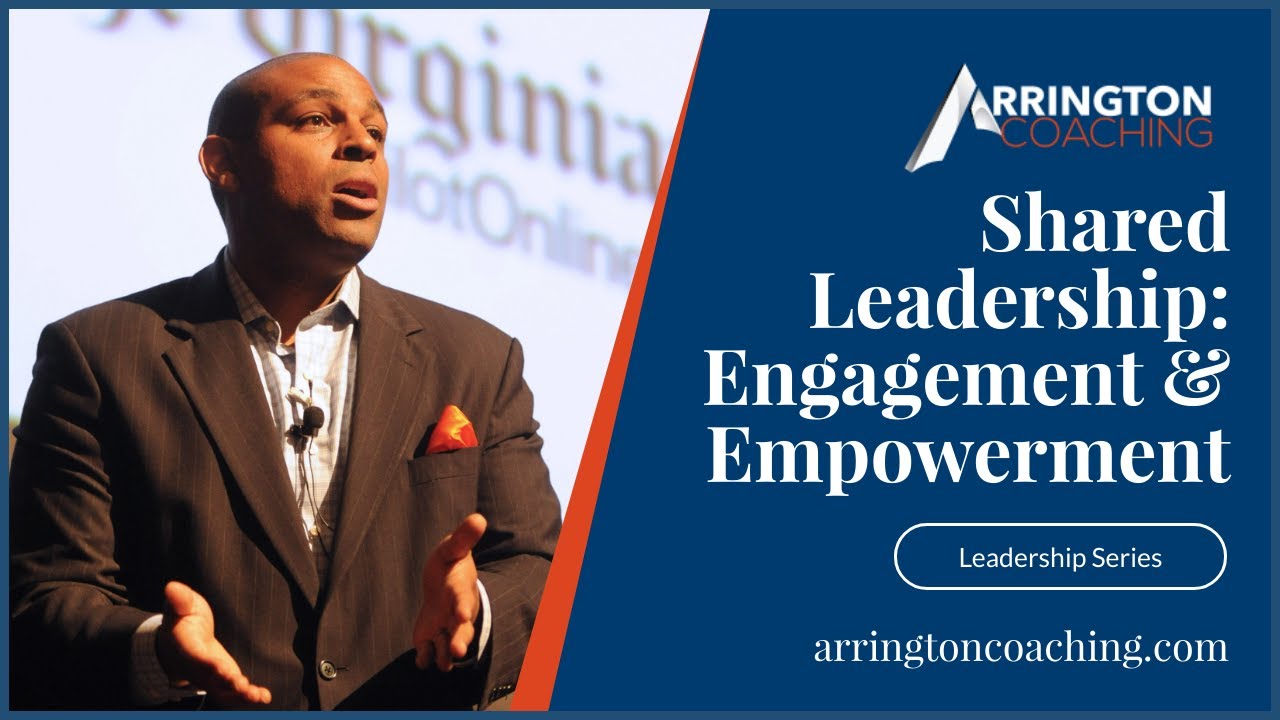 Leadership Series: Shared Leadership. Engagement and Empowerment