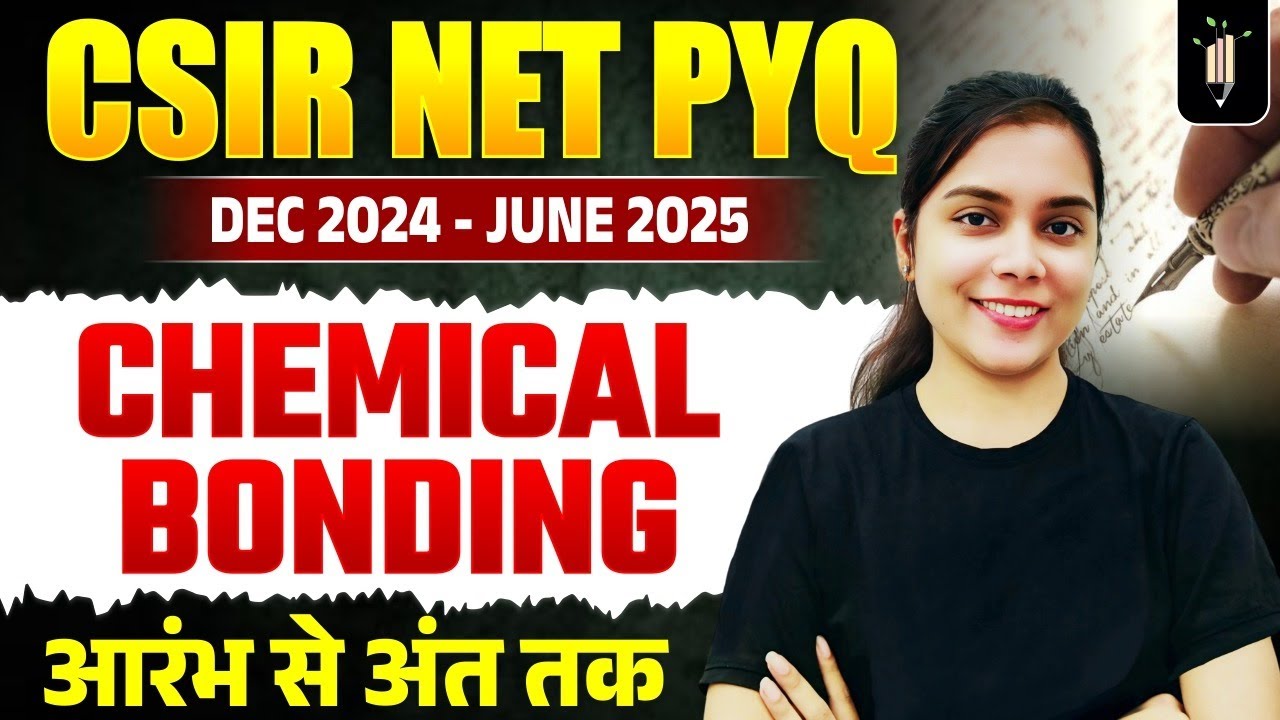 Chemical Bonding 🔥 CSIR Dec 24 & June 25 | CSIR NET Topicwise PYQ