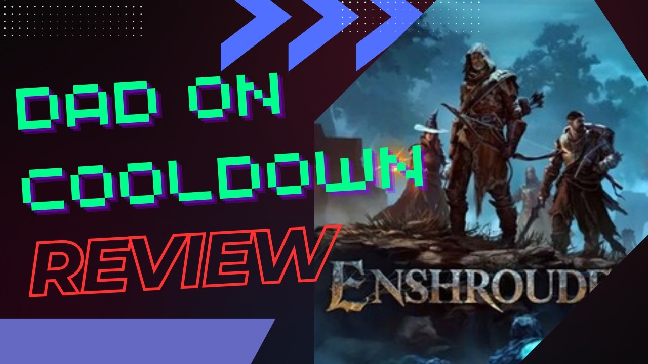 Dad on Cooldown Review  Enshrouded
