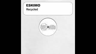 Eskimo - Recycled