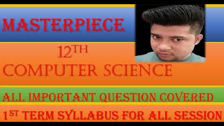CLASS 12TH : COMPUTER SCIENCE 1ST TERM SEPTEMBER 2022 HPBOSE / NCERT/CBSE