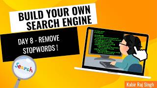 Day 8: Common Words Are Ruining My Search Engine | STOPWORDS