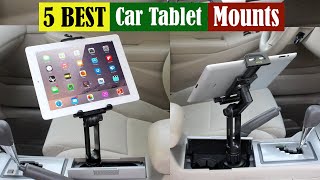 Best Tablet Car Mounts of 2024 [Updated]