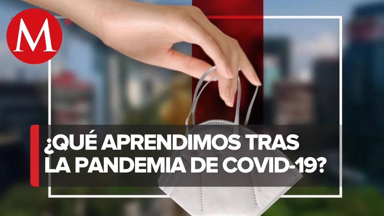 ¿Qué nos dejó la pandemia por covid-19 en CdMx?