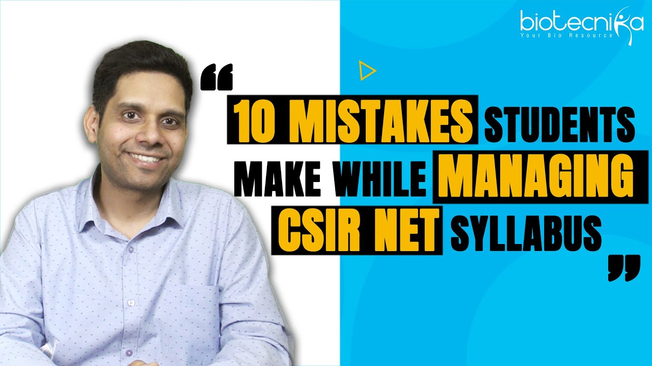 10 mistakes students make while managing csir net syllabus csir net