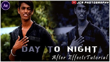 Day to Night Effect || After Effects Tutorial || JCR Photography