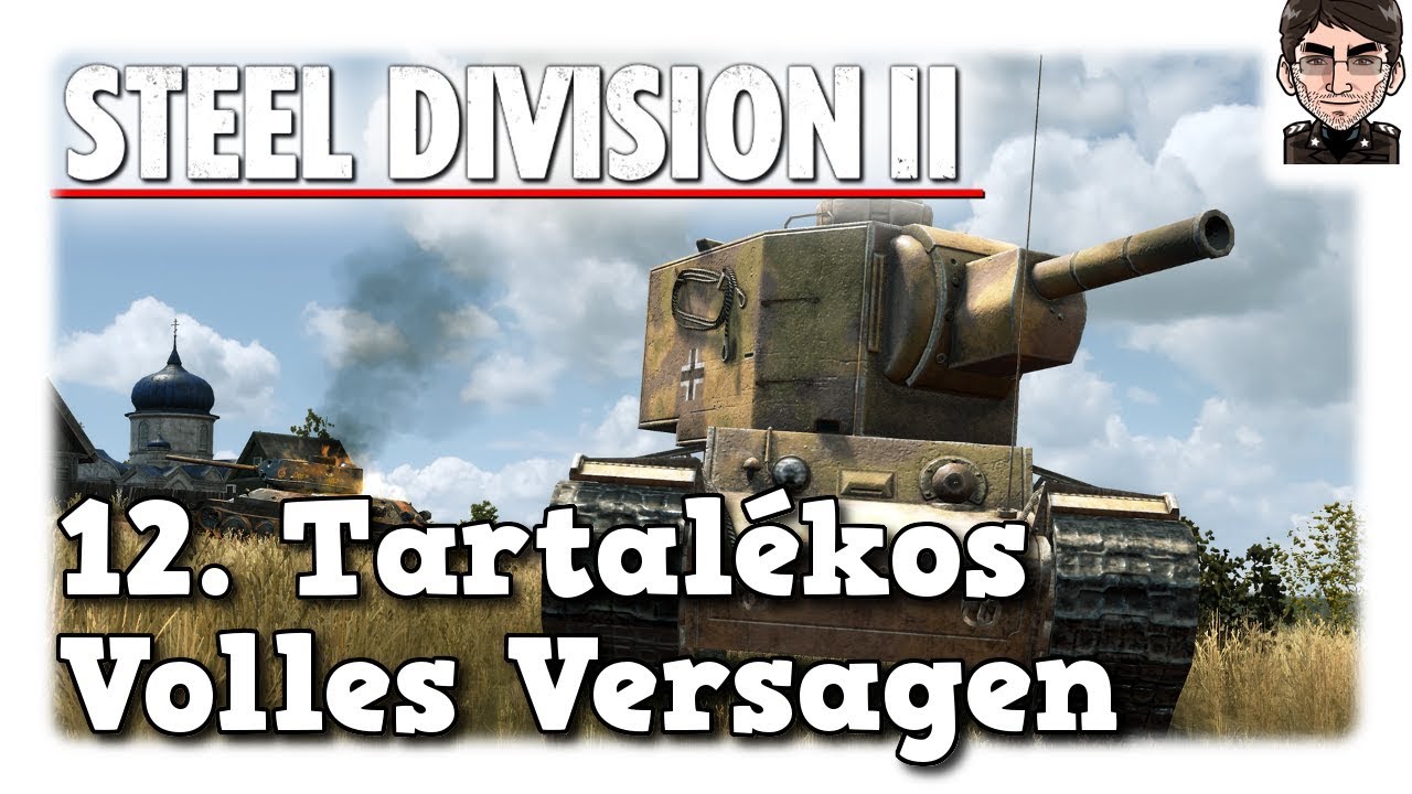 lets play a little game Steel Division 2 - 12. Tartalékos Hadosztály, volles Versagen [deutsch]