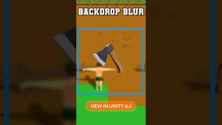 New in Unity 6.6 - Backdrop Filters