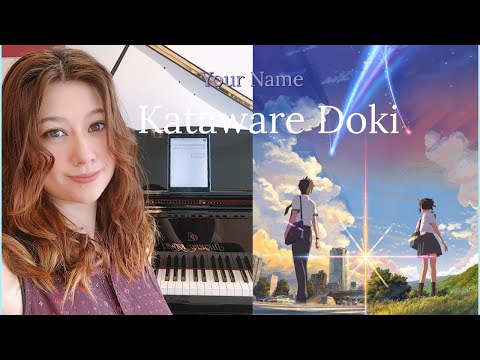 【君の名は。】～かたわれ時～(Kataware Doki)-OST【ピアノver】作詞/作曲 RADWIMPS/Your name music(Piano)*
