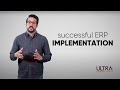 Successful erp implementation  ultra consultants