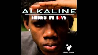 ALKALINE-THINGS MI LOVE (CLEAN) MAY 2013