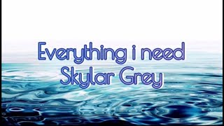 Everything i need - Skylar Grey. Транскрипция на русском.