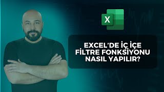 Excel'de İç İçe Filtre Fonksiyonu Nasıl Kullanılır? Part 4/9