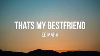 EC Marv - That's My Bestfriend (Lyrics)