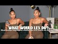 WHAT WOULD LEX DO? SITUATIONSHIPS, LONG DISTANCE, NARCISSISTS, SNAKE FRIENDS + WAY MORE