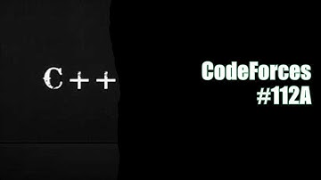 CodeForces # 112A - C++