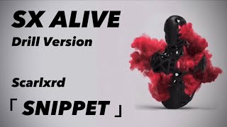 Scarlxrd | SX ALIVE [Drill Version]「 Snippet 」