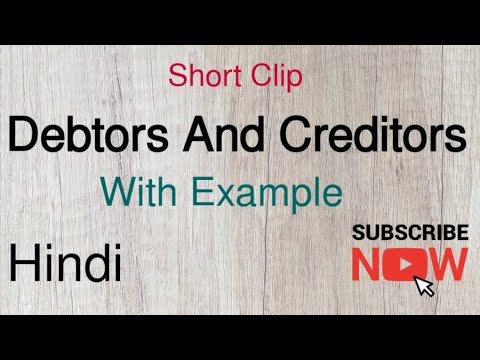 Debtors And Creditors : Accounting Terms | Explain with Example | Hindi+Eng