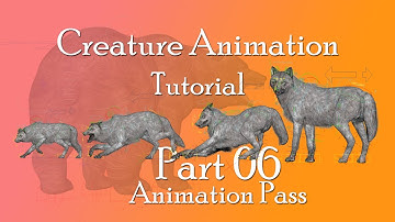 REALISTIC CREATURE ANIMAITON Tutorial Part06 - Animation Pass
