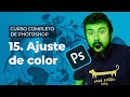 Ajuste de color - Curso Completo de Adobe Photoshop 2022 en Español (15/40)