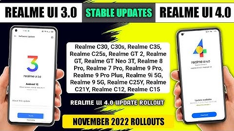 New Update Rollout November 2022 | UI 3.0 Android 12 | Realme UI 4.0 Android 13 Stable Update List