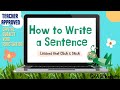 How To Write A Sentence For Kids Using Capitals Subject Verb And Punctuation