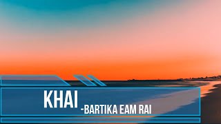 Bartika Eam Rai - Bimbaakash (Khai) Lyrics With Guitar Chords