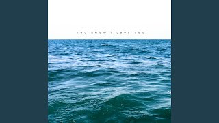 You Know I Love You (Slow Version)