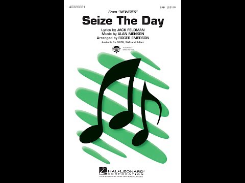 Seize the Day (SAB Choir) - Arranged by Roger Emerson
