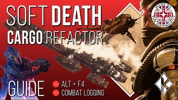 The Soft Death & Cargo Refactor Mechanics in the Star Citizen 3.18 Guide: No Combat Logging & Alt+F4