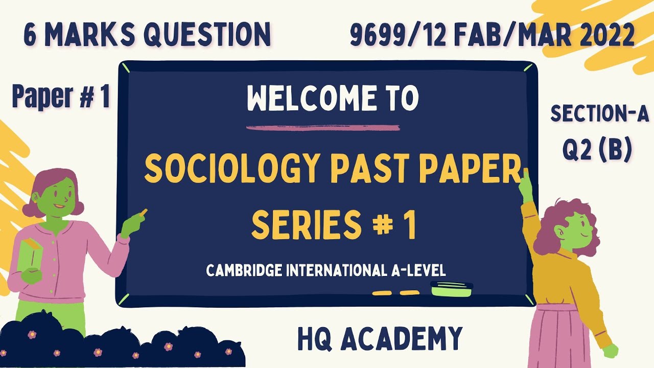 3. Paper#1 A Level-Sociology (9699)- Past Paper |Fab/Mar #2022 |- 9699/ ...