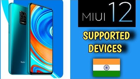 MIUI 12 OFFICIAL SUPPORT DEVICE | MIUI 12 GLOBAL LAUNCH DATE CONFIRMED