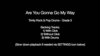 Are You Gonna Go My Way by Lenny Kravitz - Backing Track Drums (Trinity Rock & Pop - Grade 3)