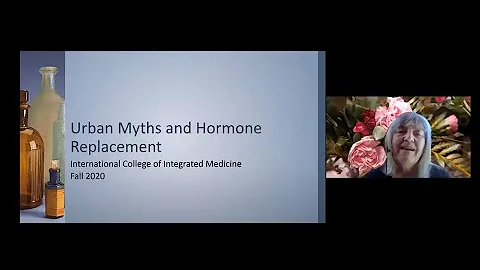 Urban Myths & Hormone Replacement   Carol Petersen...