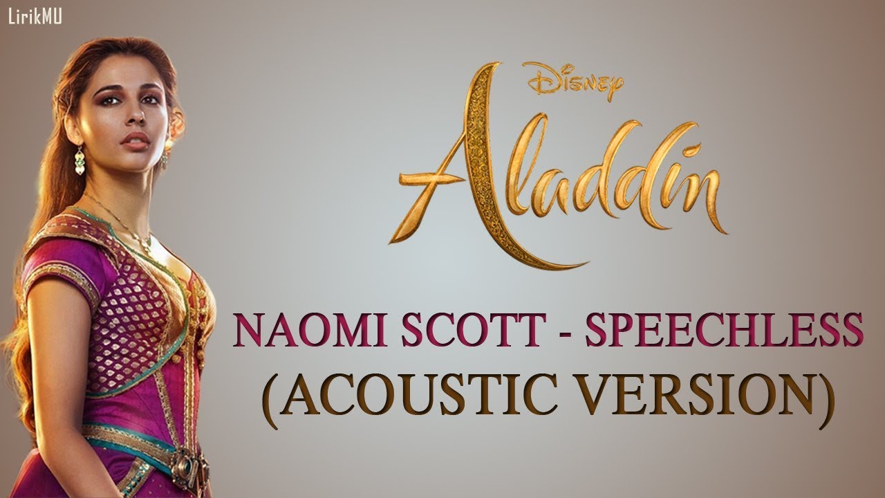 Acoustic Version Speechless - Naomi Scott "OST Aladdin" (Lirik & Terjemahan) - YouTube