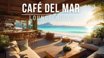 Sunset Beach Chillout Lounge 🌅 Relaxing Café Del Mar Style Vibes by the Sea