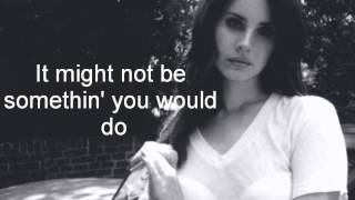 Video thumbnail of "Lana Del Rey Sad Girl [Lyrics]"