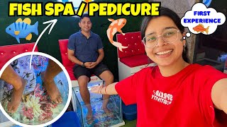 Fish Spa 🐠| Fish Pedicure | First time Experience 😳