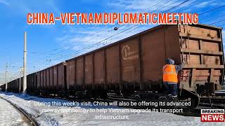 China-Vietnam Diplomatic Meeting: Strengthening Hi | Ys Breaking News